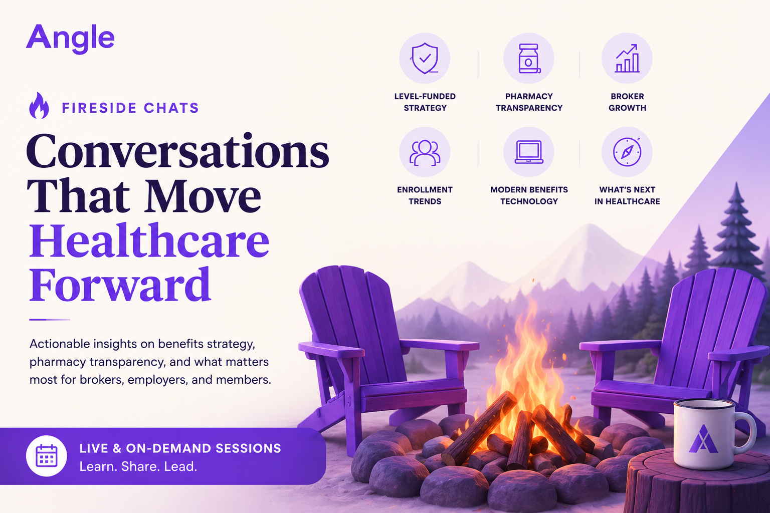 Graphic promoting Angle Health's Fireside Chats, offering actionable insights on benefits strategy, pharmacy transparency, and